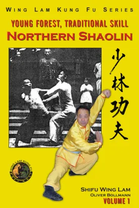 Northern Shaolin Book by Sifu Wing Lam & Oliver Bollmann